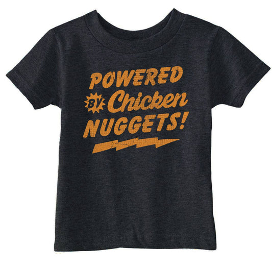Powered By Chicken Nuggets Toddler T Shirt