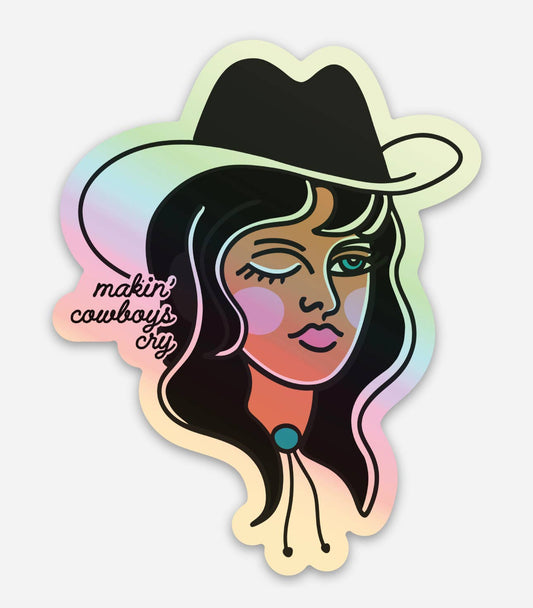 Makin’ Cowboys Cry Holographic Sticker